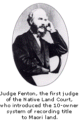 Judge Fenton, the first judge of the Native Land Court.