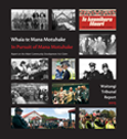 Front cover of Whaia Te Mana Motuhake/In Pursuit of Mana Motuhake: Report on the Māori Community Development Act Claim