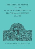Front cover of the Preliminary Report on the Te Arawa Representative Geothermal Resource Claims